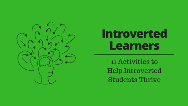 11 Activities to Help Introverted Students Thrive