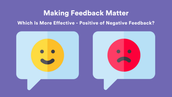 Which is More Effective – Positive or Negative Feedback?